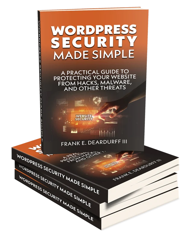 WordPress Security Made Simple book by Frank E. Deardurff III